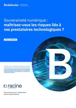 Legal Opinion - Souveraineté Numérique - Cabinet Racine x Bitdefender