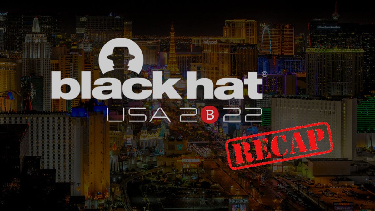 Black Hat 2022 Recap: Device42, IoT Vulnerabilities & More