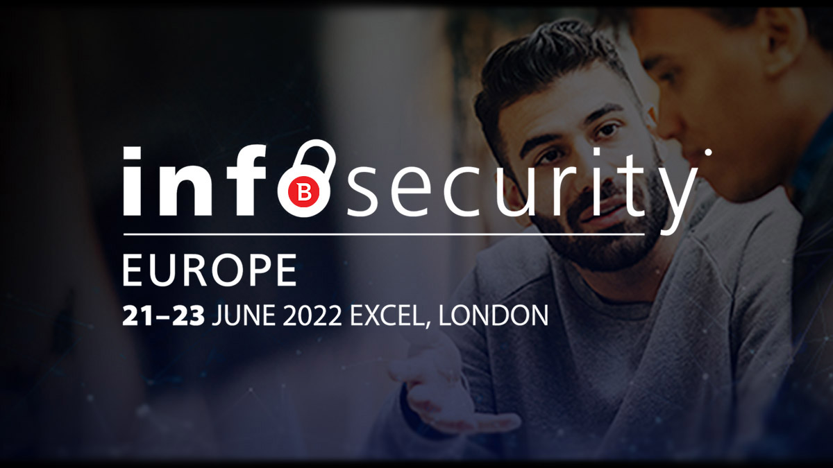 Learn How to Improve Your Organization’s Cyber Resilience at Infosecurity Europe