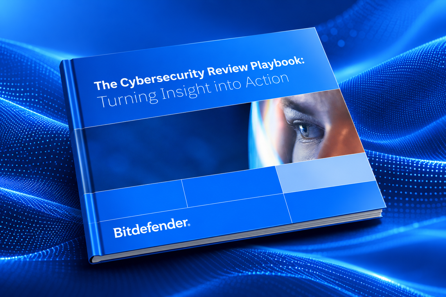 Your Cybersecurity Review Should Lead to Action: Here’s the New Playbook
